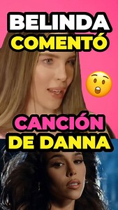 Belinda comentó sobre la nueva canción de Danna Paola "Khe Calor". Eso fue lo que habló! . #danna #dannapaola #dannapaolafans #belinda #belindaperegrin #belindapop | Belinda Idolos