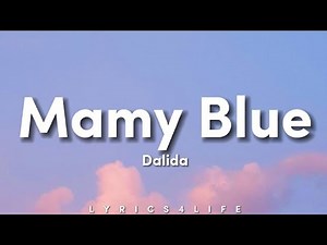 Dalida - Mamy Blue (Lyrics)