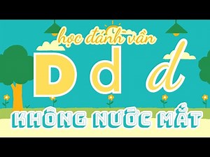 “Bé học đánh vần chữ D – da do dô dơ dá dà | Học chữ cái vui nhộn” #cartoon #animation #funny