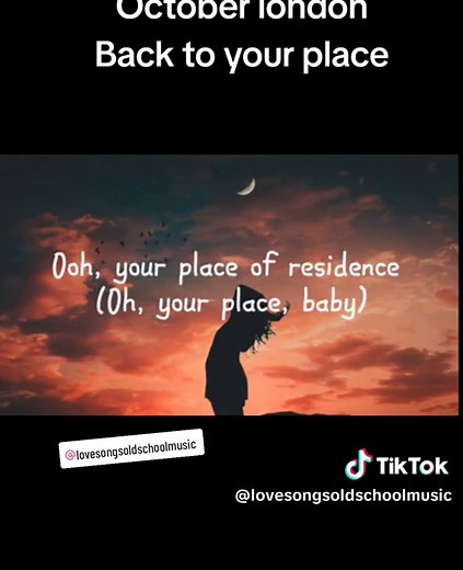October London - Back to Your Place