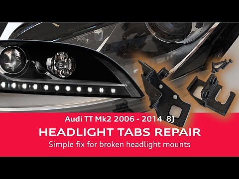EASY Repair Broken Headlight Mounting Tabs Audi TT Mk2 with replacement brackets kit