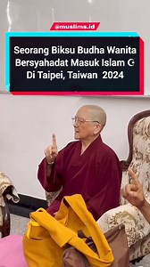 28K views · 3.1K reactions | 50 years of being a Buddhist monk, and now she has converted to Islam in Taipei, Taiwan. Please join our Revert Muslim Supporters | Revert To Islam | Facebook