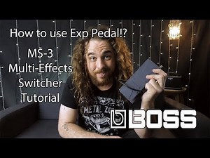 Boss MS-3 - How to use Expression Pedal