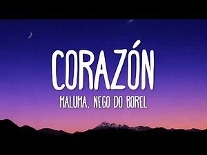Maluma - Corazón (Letra/Lyrics) ft. Nego do Borel