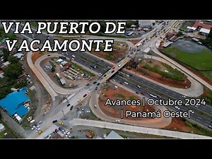 Avances Via Puerto de Vacamonte | Linea 3 metro de Panamá (Est. Vista Alegre) | Costanera del Oeste