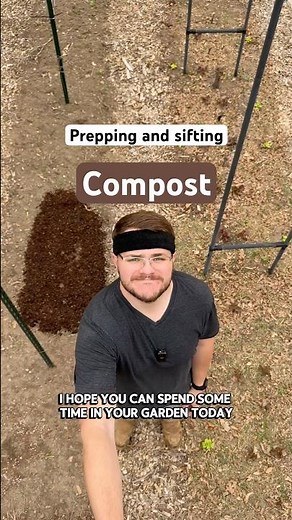 Compost: Prepping and Sifting