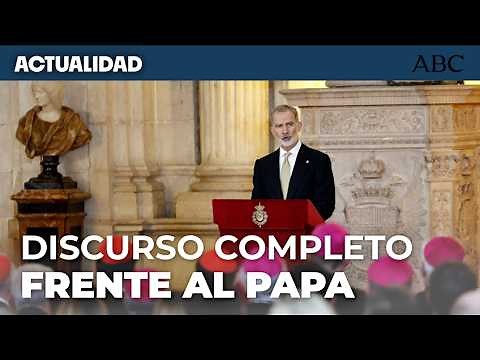 FULL SPEECH OF PHILIP VI TO THE POPE: "The pain caused by the cases of abuse"