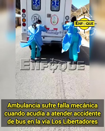 25 muertos y 17 heridos 🟡⚫ Personal de salud acuden a atender la emergencia del accidente de la empresa Molina Unión en la vía Los Libertadores y la ambulancia sufre falla mecánica y enfermeras tuvieron que empujar el vehículo.
