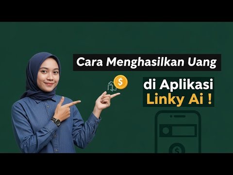 Cara Menghasilkan Uang di Aplikasi Linky Ai - Cara Mendapatkan Uang dari Aplikasi Linky Ai