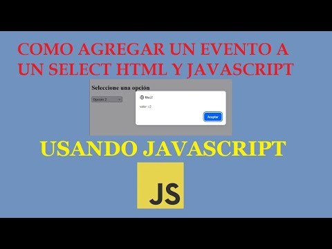 Como agregar un evento a un select en html con javascript