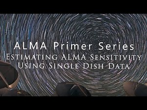 ALMA Primer Series: Estimating ALMA Sensitivity Using Single Dish Data