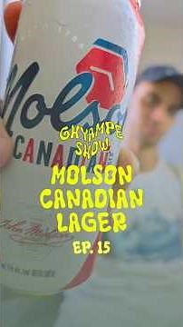Ep 15 | Molson Canadian - North America's Oldest Brewery | Ghyampe Show