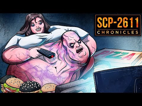 SCP-2611 Eat, Get Fat, Get Dumb