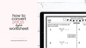 How to Convert From PDF to Digital Worksheet in No Time - The Sassy Math Teacher