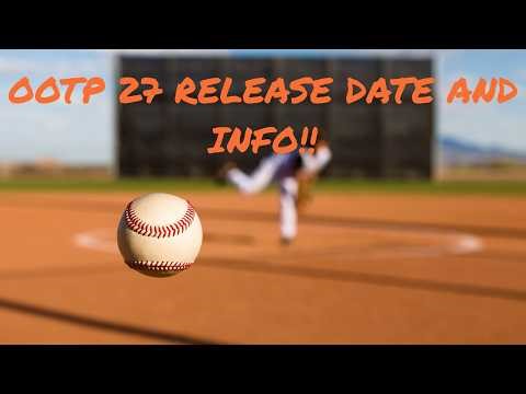 OOTP 27 DETAILS HAVE BEEN ANNOUNCED!