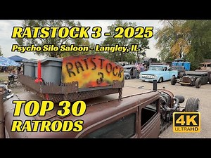🔥RATSTOCK 3 - 2025 🔥 TOP 30 RATRODS 🔥 ULTIMATE RATROD SHOW | Psycho Silo Saloon Langley, IL.