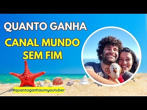 Quanto Ganha Mundo sem Fim 2023 ATUALIZADO | Quanto Ganha um Youtuber