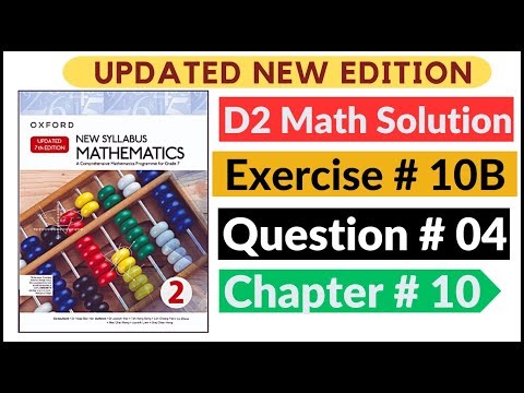 Exercise 10b Question # 04 d2 Math's New Updated Edition Oxford New Syllabus | Chapter 10 Book 2 |