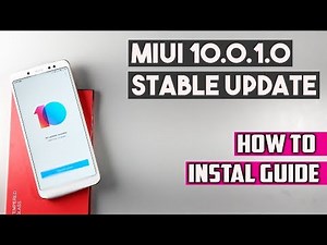 Redmi Note 5 Pro MIUI 10.0.1.0 STABLE UPDATE - How to Install
