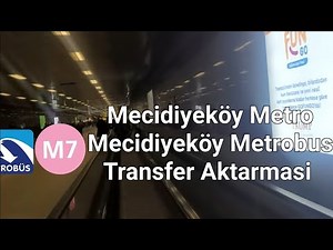M7 ve Metrobus Transfer Aktarma Nasıl Yapılır Mecidiyeköy istasyonuna