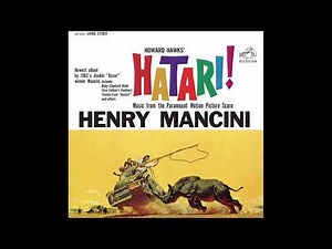 Henry Mancini - Theme From Hatari! - (Hatari!, 1962)