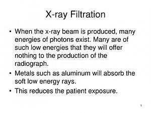X-ray Filtration - SlideServe