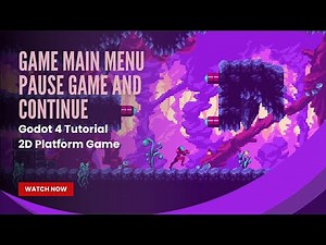 Game Main Menu UI and Pause and Continue: Godot 4 Tutorial - Pt 20 - 2D Platform Game