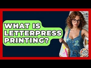What Is Letterpress Printing? - Art Across Cultures