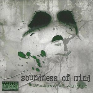 SOUNDNESS OF MIND - Seasons Of Aspect