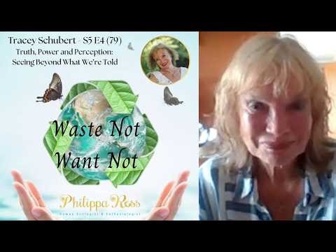 Truth, Power and Perception – Seeing Beyond What We’re Told – Tracey Schubert - S5E4 (79)
