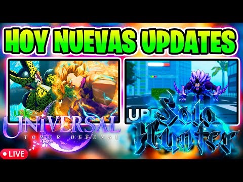 🔥UPDATE en SOLO HUNTERS ⚔️ / UPDATE en UNIVERSAL TD 💎 #roblox