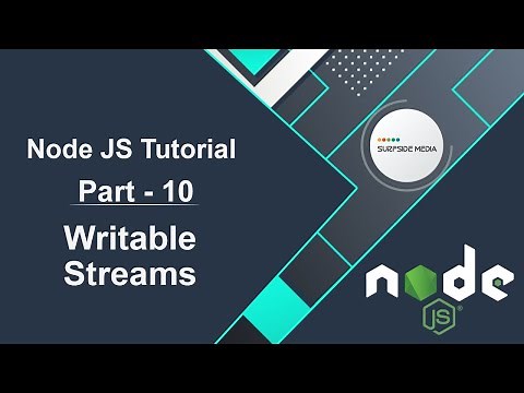 Node JS Tutorial - Writable Streams