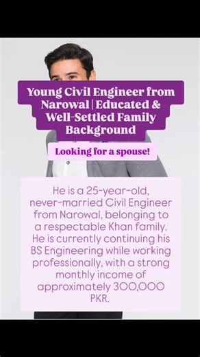 Urgent Rishta on Instagram: "He is a 25-year-old, never-married Civil Engineer from Narowal, belonging to a respectable Khan family. He is currently continuing his BS Engineering while working professionally, with a strong monthly income of approximately 300,000 PKR. He owns a house (5 marla) and another 10 marla house is under construction in a well-developed area (Doctor Colony, Narowal If you believe you could be a suitable match or know someone who might be, you can reach out via DM for furt
