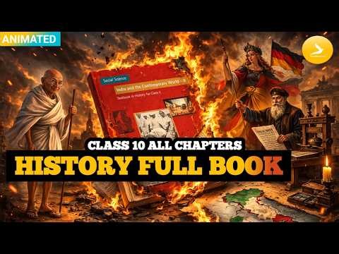 Class 10 History Full Book One Shot Animation | All Chapters Explained | CBSE Board