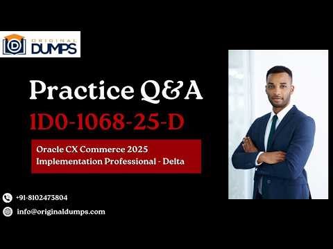 Oracle CX Commerce 2025 (1D0-1068-25-D) – Sample Questions & Answers | Complete Exam Overview