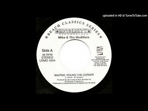 Mike & The Modifiers Waiting Around The Corner