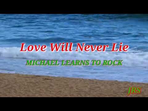 LOVE WILL NEVER LIE(Lyrics)MICHAEL LEARNS TO ROCK |JRS MIX CHANNEL