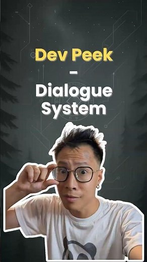 Dev Peek - Dialogue System