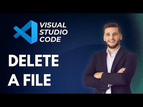 How to Delete a File in Visual Studio Code | Full Guide 2026