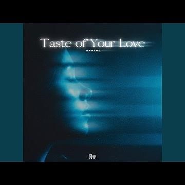 Taste of Your Love (Sped Up)