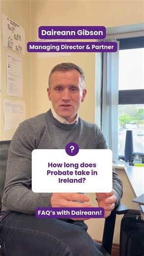 How long does Probate take in Ireland? #probatehelp #probate #ireland