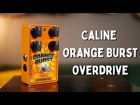 Caline Orange Burst Overdrive - Pedal Demo