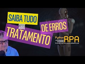 Como tratar erros em seus robôs RPA com o Python RPA Dev Studio