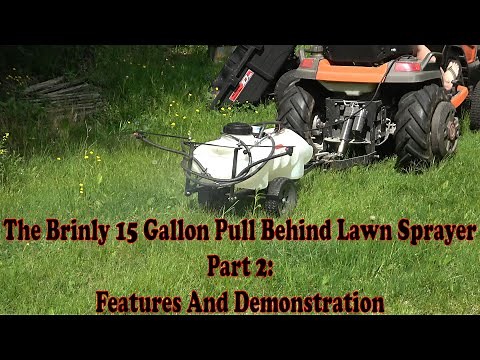 Brinly Pull Behind Yard Sprayer Part 2: Uses and Demonstration.