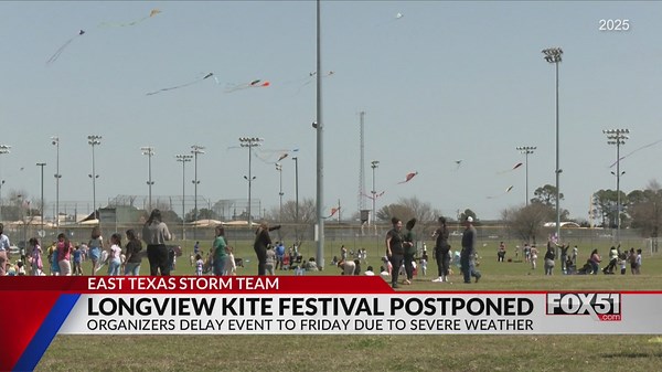 Longview Kite Festival postponed due to expected storms