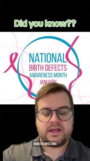 DYK Birth Defects Risk Factors