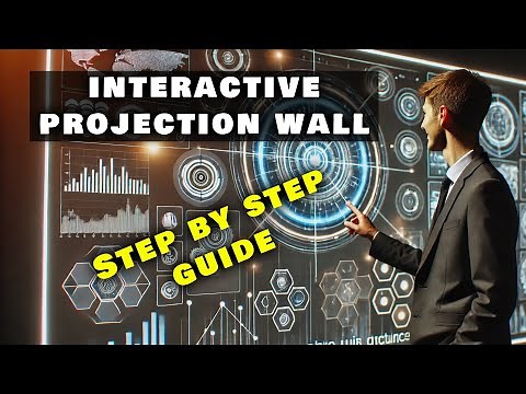How to Create an Interactive Projection Wall – Step by Step Guide