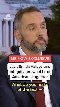 MS NOW EXCLUSIVE: Jack Smith: values and integrity are what binds Americans together