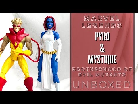 Pyro & Mystique Marvel Legends Action Figure Unboxings & Brotherhood of Evil Mutants Toy Comparisons