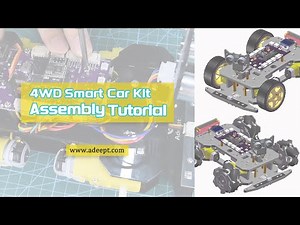 Adeept 4WD Smart Car Kit Assembly Tutorial | for ADA038 Regular Wheel and Mecanum wheel versions